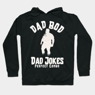 Dad Bod Dad Jokes perfect combo for father Hoodie